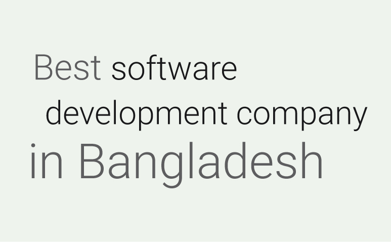 Best software development company in Bangladesh